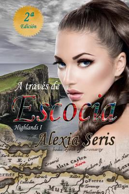 A través de Escocia [Spanish] 1530473640 Book Cover