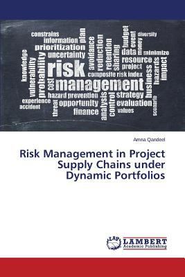 Risk Management in Project Supply Chains Under ... 3659595136 Book Cover