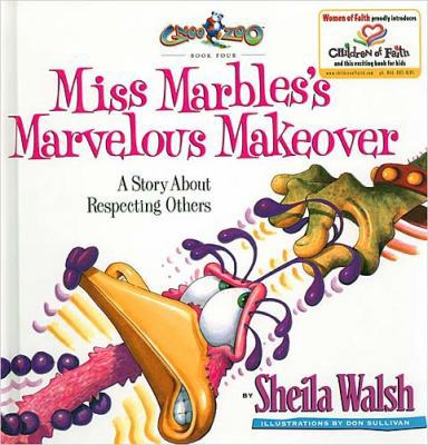 Miss Marbles's Marvelous Makeover: A Story abou... 1400302455 Book Cover