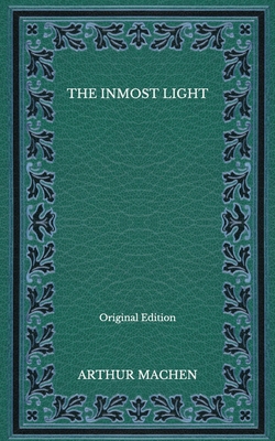 The Inmost Light - Original Edition B08NWQZTKF Book Cover