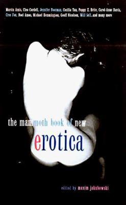 The Mammoth Book of New Erotica 0786705353 Book Cover