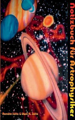 Notizbuch für Astrophysiker [German] 3739244526 Book Cover