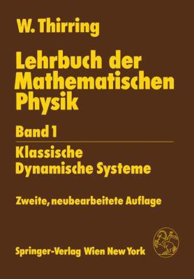 Lehrbuch Der Mathematischen Physik: Band 1: Kla... [German] 3211820892 Book Cover