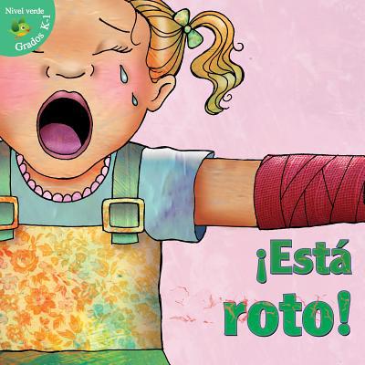 ?est? Roto!: It's Broken! [Spanish] 1618105167 Book Cover