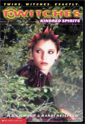 T'witches, Kindred Spirits, No. 07 0439472199 Book Cover