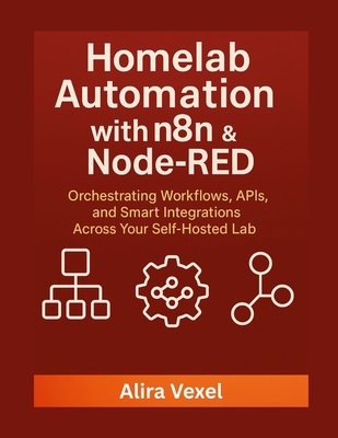Homelab Automation with n8n & Node-RED: Orchest... B0FVV5VLSD Book Cover