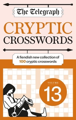 The Telegraph Cryptic Crosswords 13 (The Telegr... 1788404483 Book Cover