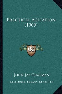 Practical Agitation (1900) 1164010204 Book Cover