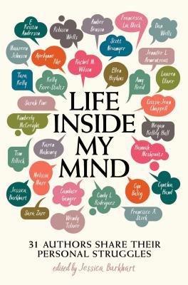 Life Inside My Mind: 31 Authors Share Their Per... 1481494651 Book Cover