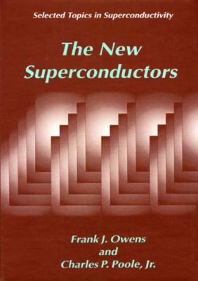 The New Superconductors 1475785666 Book Cover