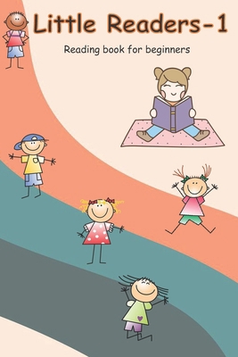 Little Readers-1: Reading book for beginners B0BN62H3RL Book Cover