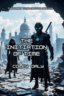 The Initiation of Time 1088259278 Book Cover