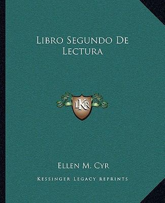 Libro Segundo De Lectura [Spanish] 1162670819 Book Cover