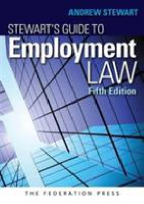 Stewart's Guide To Employment Law 1862879931 Book Cover