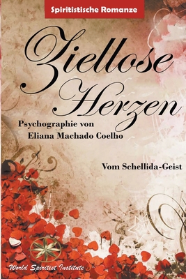 Ziellose Herzen [German] B0BL9ZLY69 Book Cover