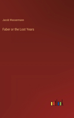 Faber or the Lost Years 3385200709 Book Cover