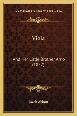 Viola: And Her Little Brother Arno (1857) 1167193873 Book Cover