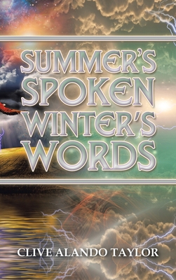 Summer's Spoken Winter's Words 1665582944 Book Cover