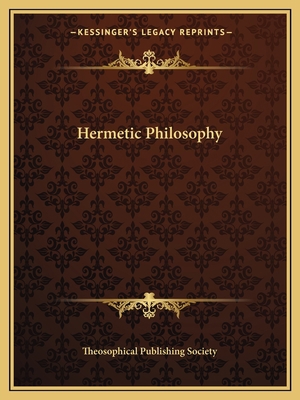 Hermetic Philosophy 1162827475 Book Cover