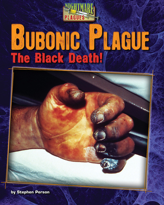 Bubonic Plague: The Black Death! 1944998691 Book Cover