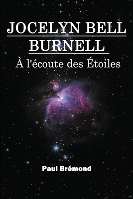 Jocelyn Bell Burnell: À l'écoute des Étoiles [French]            Book Cover