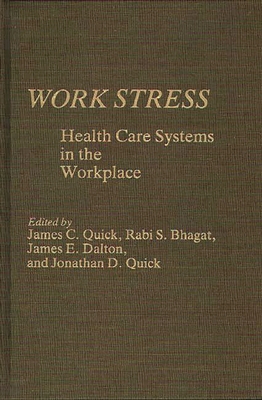 Work Stress: Health Care Systems in the Workplace 0275923290 Book Cover