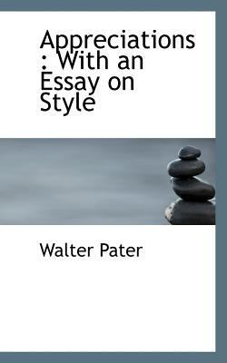 Appreciations: With an Essay on Style 1117122522 Book Cover