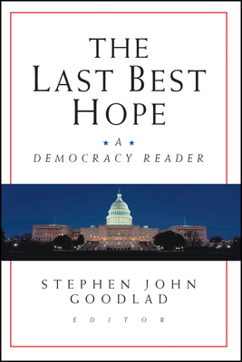 The Last Best Hope: A Democracy Reader 0787956813 Book Cover