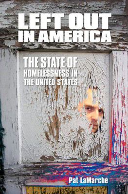 Left Out in America: The State of Homelessness ... 1929565208 Book Cover