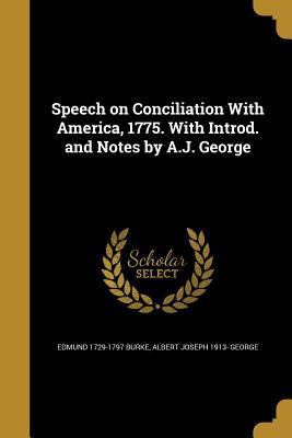 Speech on Conciliation With America, 1775. With... 1373478942 Book Cover