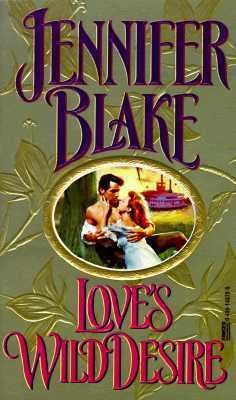Love's Wild Desire 0449148785 Book Cover