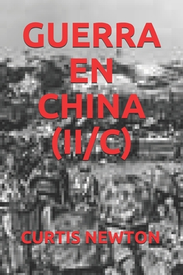Guerra En China (II/C) B084QGRK9Y Book Cover
