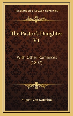 The Pastor's Daughter V1: With Other Romances (... 1167287282 Book Cover