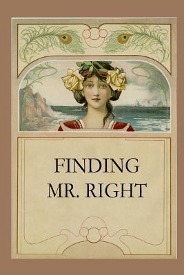 Finding Mr. Right 1534763902 Book Cover