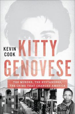 Kitty Genovese: The Murder, the Bystanders, the... 0393239284 Book Cover