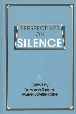Perspectives on Silence 0893912557 Book Cover