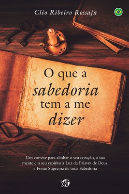 O que a sabedoria tem a me dizer [Portuguese] 8589551423 Book Cover