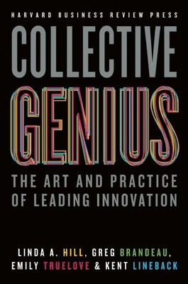 Collective Genius : The Art and Practice of Lea... B074LY21WP Book Cover
