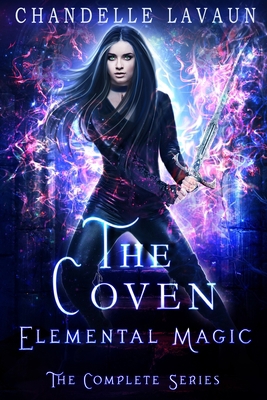 Elemental Magic: The Complete Series (The Coven) 1090247583 Book Cover