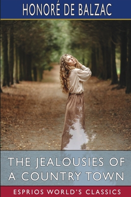 The Jealousies of a Country Town (Esprios Class... B0BZM19GQ2 Book Cover