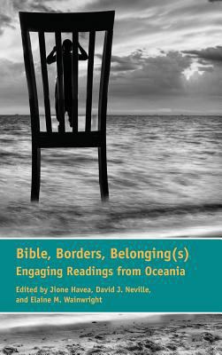 Bible, Borders, Belonging(s): Engaging Readings... 1589839560 Book Cover