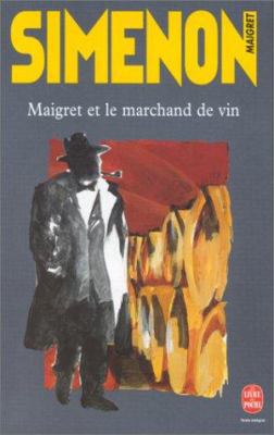 Maigret Et Le Marchand de Vin [French] 2253142093 Book Cover