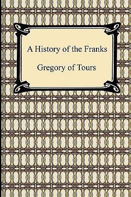 A History of the Franks 1420934791 Book Cover