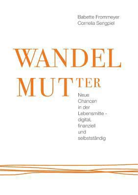 WANDELMUTter [German] 3743965976 Book Cover
