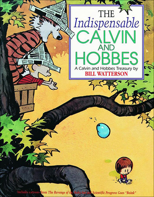 The Indispensable Calvin and Hobbes: A Calvin a... 1417775599 Book Cover