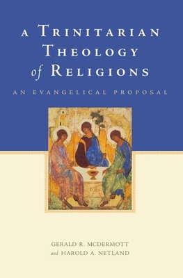 Trinitarian Theology of Religions: An Evangelic... 019975182X Book Cover