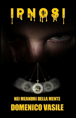 Ipnosi: Nei meandri della mente [Italian] B087LKD6ZJ Book Cover