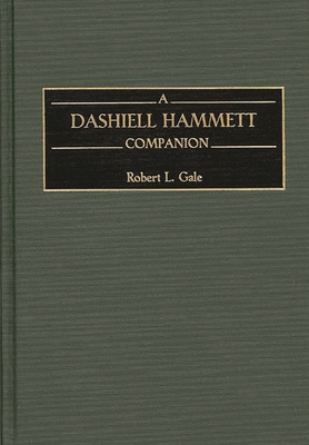 A Dashiell Hammett Companion 0313310955 Book Cover