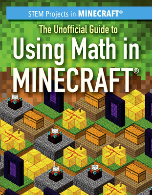 The Unofficial Guide to Using Math in Minecraft(r) 172531066X Book Cover