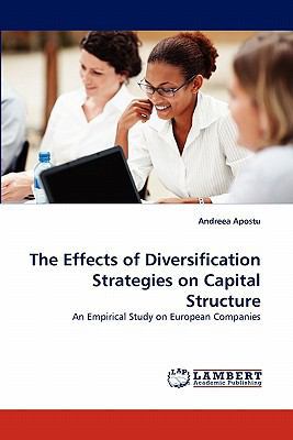 The Effects of Diversification Strategies on Ca... 3844322280 Book Cover
